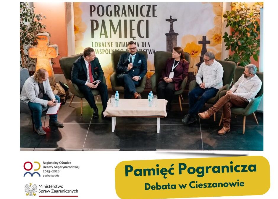 Pamięć Pogranicza – Debata w Cieszanowie